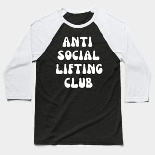 Anti Social Lifting Club Baseball T-Shirt